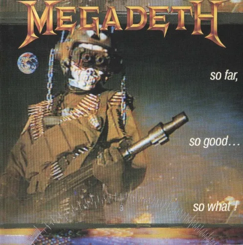 So Far, So Good… So What! (1988)