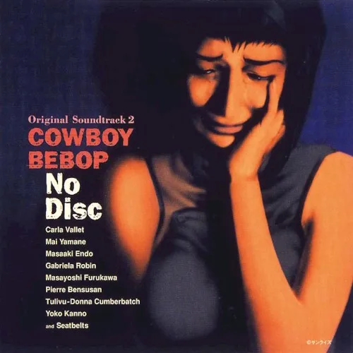 COWBOY BEBOP Original Soundtrack 2: No Disc (1998)