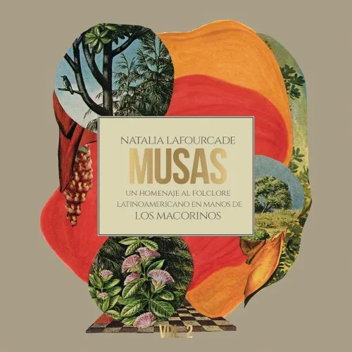 Musas: Un homenaje al folclore latinoamericano en manos de Los Macorinos, vol. 2 (2018)