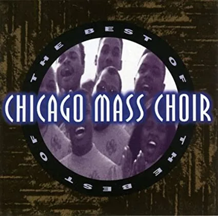 The Best of the Chicago Mass Choir (1995)