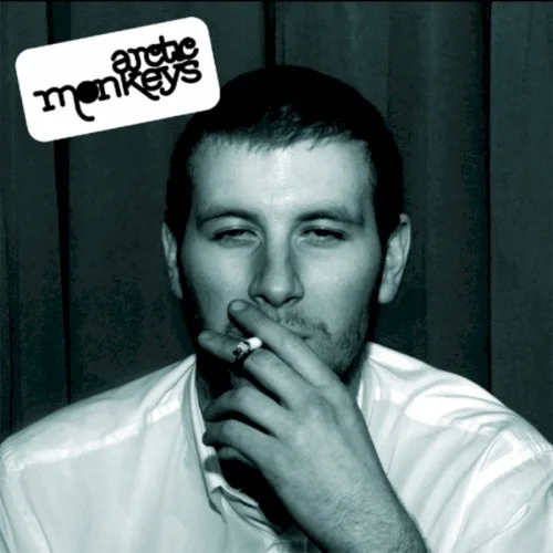 Whatever People Say I Am, That’s What I’m Not (2005)
