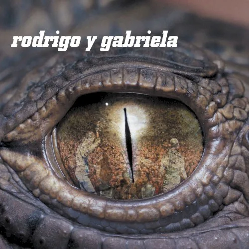 Rodrigo y Gabriela (2006)