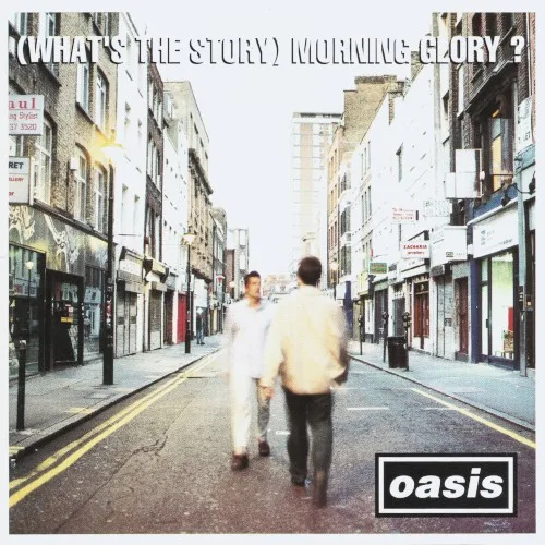 (What’s the Story) Morning Glory? (1995)