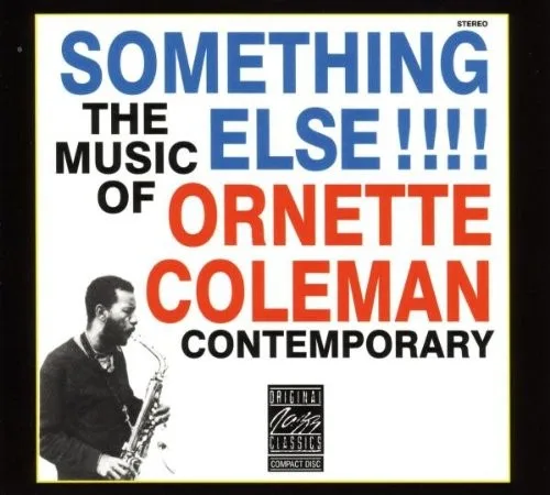 Something Else!!!! The Music of Ornette Coleman (1958)