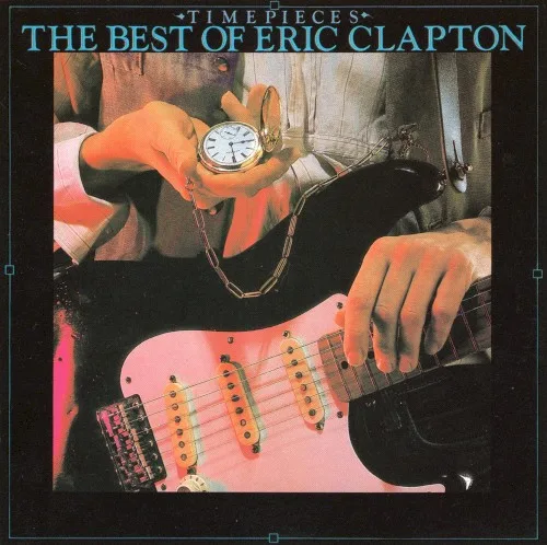 Time Pieces: The Best of Eric Clapton (1982)