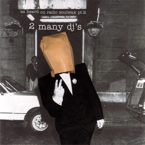 As Heard on Radio Soulwax, Part 2 (2002)