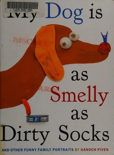 My dog is as smelly as dirty socks (2007)