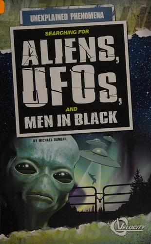 Searching for UFOs, aliens, and men in black (2011)