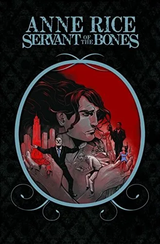 Anne Rice's Servant of the Bones (2012)