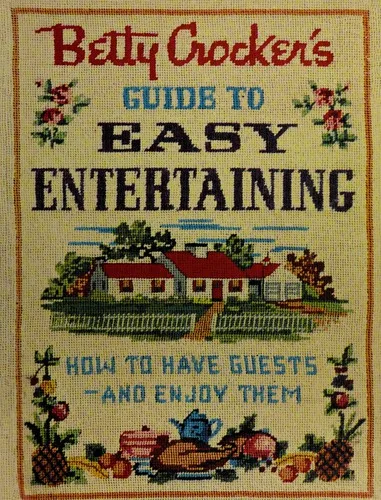 Betty Crocker's guide to easy entertaining (2008)
