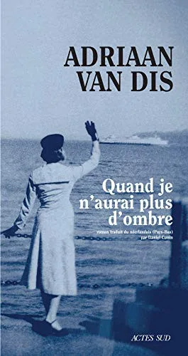 Quand je n'aurai plus d'ombre (2021)