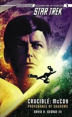 Star Trek - Crucible, McCoy - Provenance of Shadows (2006)
