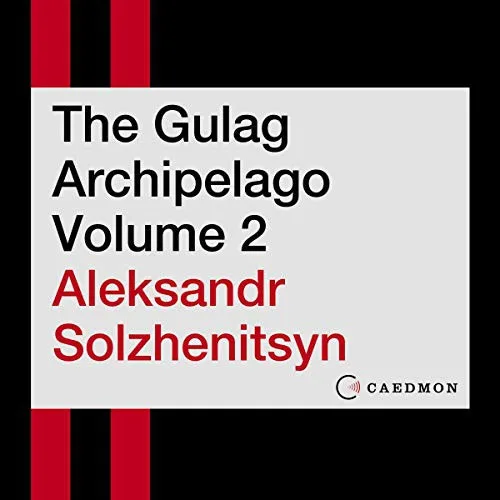 The Gulag Archipelago (Vol. 3-4) (1975)