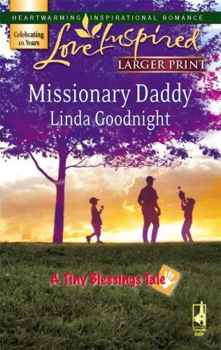 Missionary Daddy (Tiny Blessings Series #2) (2007)