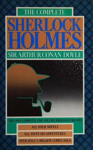 The Complete Sherlock Holmes [4 novels, 56 stories] (1930)