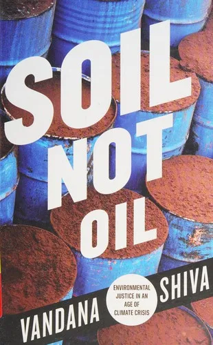 Soil not oil (2007)