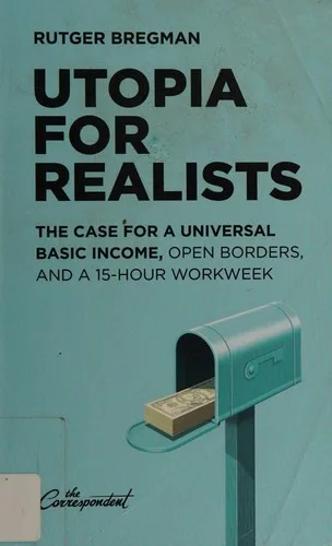 Utopia for Realists (2016)