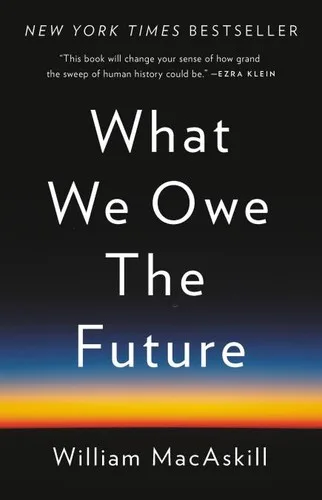 What We Owe the Future (2022)