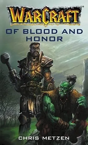 Warcraft - Of Blood and Honor (2001)