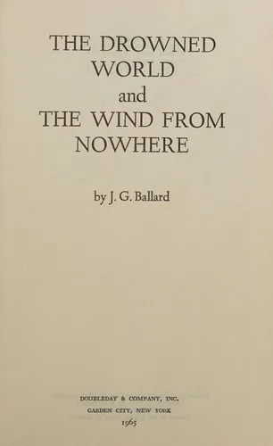 The drowned world ; and The wind from nowhere (1965)