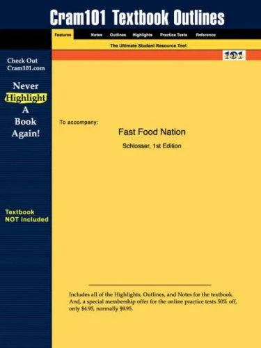 Cram101 textbook outlines to accompany Fast food nation (2006)