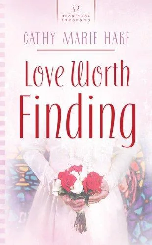 Love Worth Finding (Heartsong Presents #657) (2006)