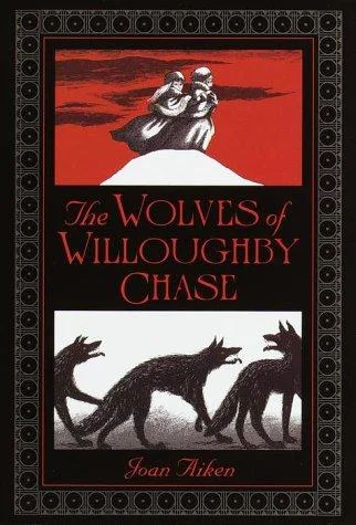 The Wolves of Willoughby Chase (Wolves #1) (1999)