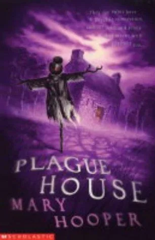 The Plague House (Mary Hooper's Haunted) (2004)