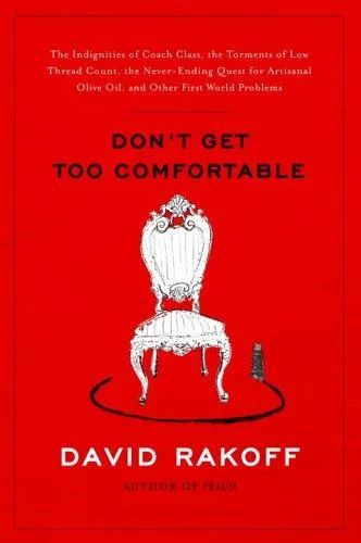 Don't Get Too Comfortable (2005)