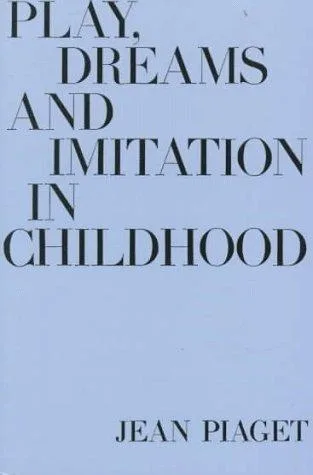 Play, dreams, and imitation in childhood (1951)