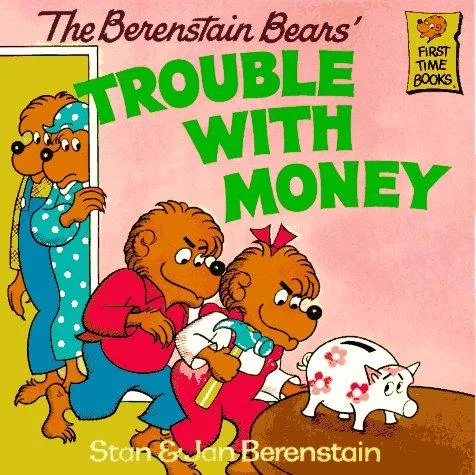 The Berenstain bears' trouble with money (1983)