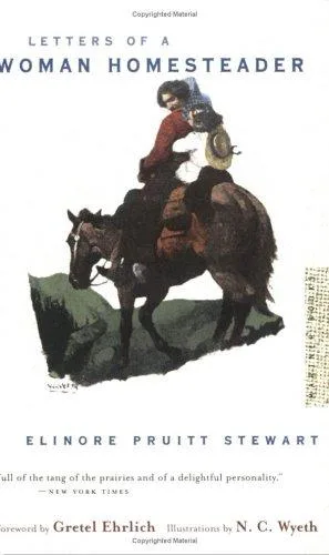 Letters of a Woman Homesteader (1914)