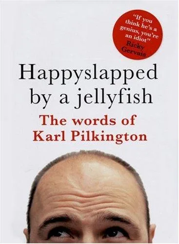 Happyslapped by a jellyfish (2007)
