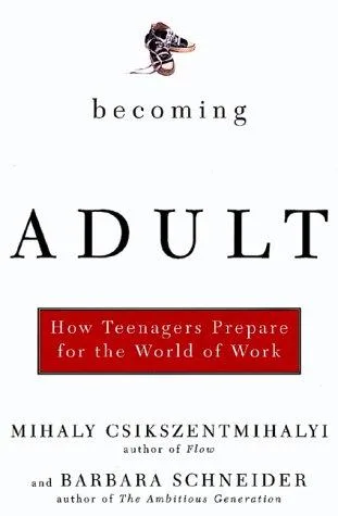 Becoming adult : how teenagers prepare for the world of work (2000)
