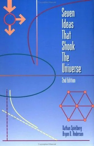 Seven ideas that shook the universe (1985)