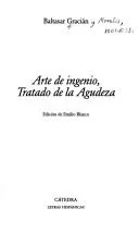 Agudeza y arte de ingenio, en que se explican todos los modos y differencias de conceptos, con ejemplares escogidos de todo lo más bien dicho, assi facto, como hymano (1983)