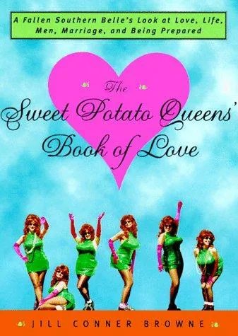 The Sweet Potato Queens' book of love (1999)