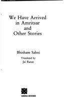 We have arrived in Amritsar and other stories (1990)