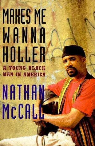 Makes Me Wanna Holler (1994)