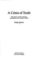 A Crisis of Truth (1982)