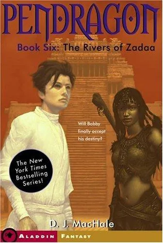 The Rivers of Zadaa (Pendragon #6) (2006)