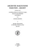 Michel Bakounine et ses relations slaves, 1870-1875 (1974)