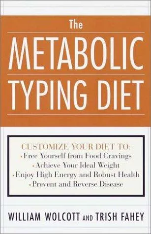 The metabolic typing diet (2002)