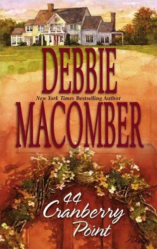 44 Cranberry Point (Cedar Cove, Book 4) (2004)