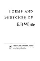 Poems and Sketches of E. B. White (1981)
