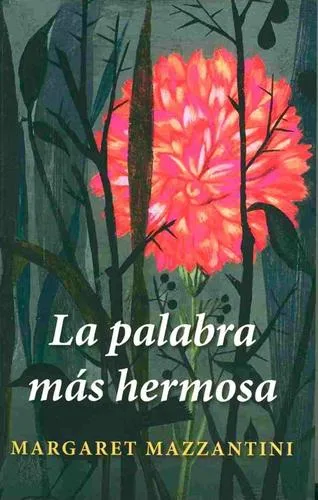 La palabra mas hermosa/ The Most Wonderful Word (Spanish Edition) (2009)