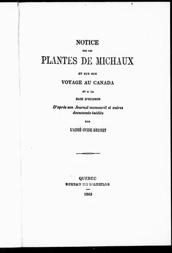 Notice sur les plantes de Michaux, et sur son voyage au Canada et à la Baie d'Hudson (1863)