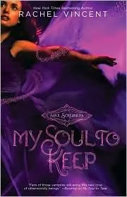 My Soul to Keep (Soul Screamers #3) (2010)