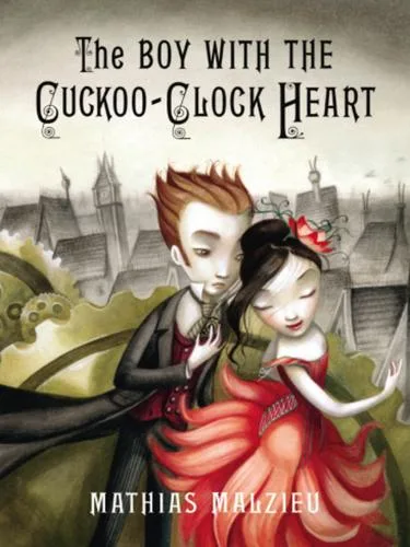 The Boy with the Cuckoo-Clock Heart (2009)