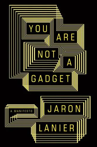 You are not a gadget (2010)